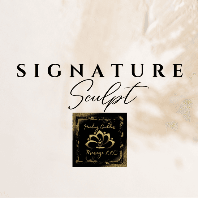Signature Sculpt 6 at Healing Goddess Massage LLC in Houston, TX